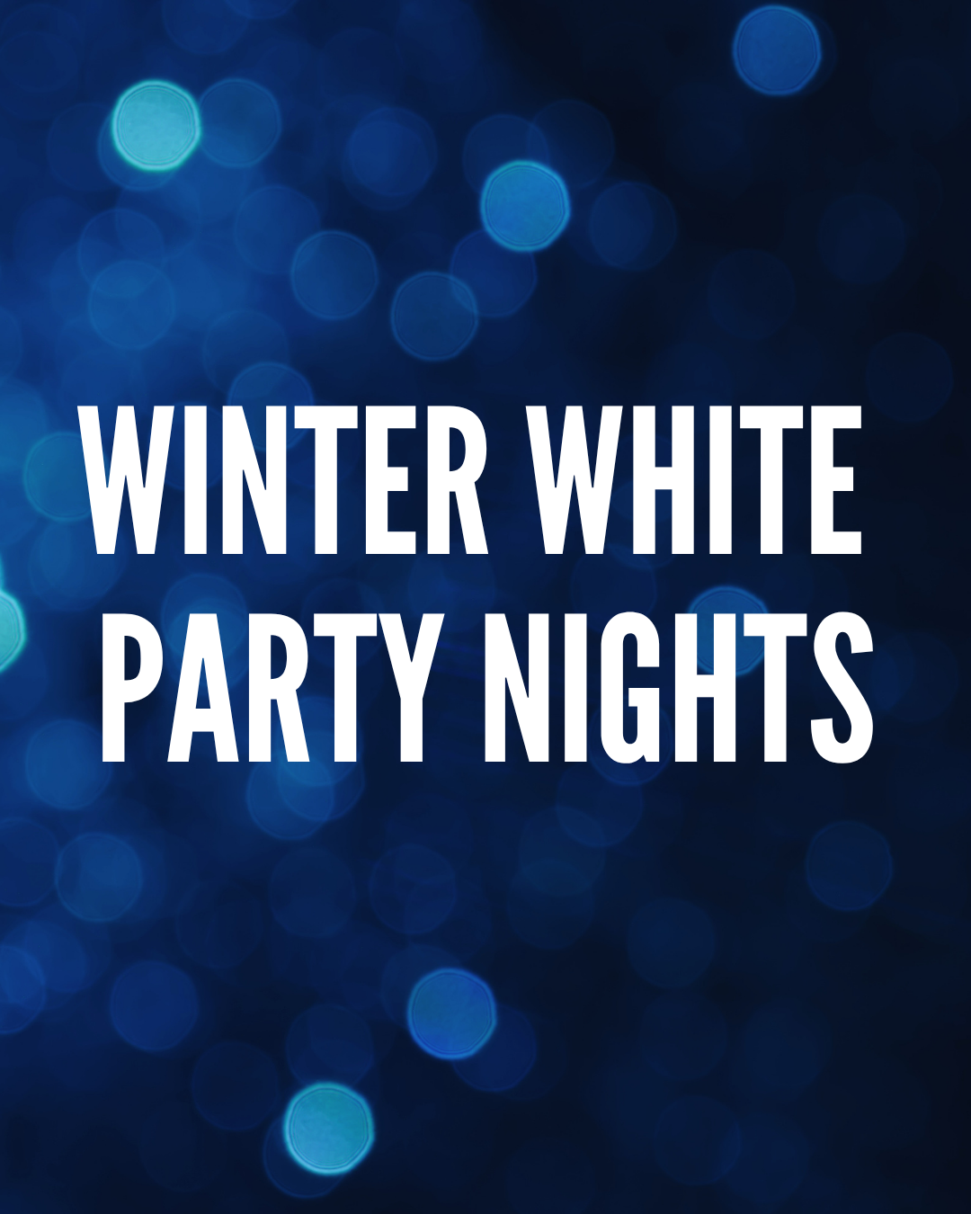 Winter White Party Night - Friday 4th December 2026